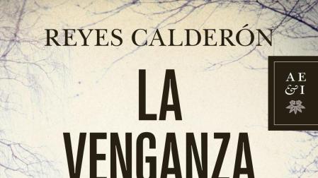 "La venganza del asesino par", de Reyes Calderón