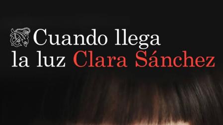 "Cuando llega la luz", de Clara Sánchez