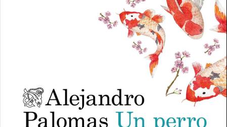 "Un perro", de Alejandro Palomas