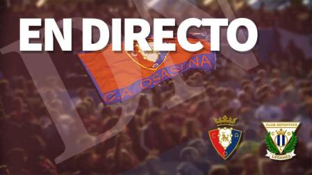 Osasuna-Leganés, en directo