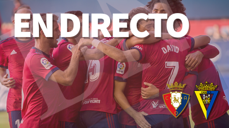 Osasuna-Cádiz, en directo