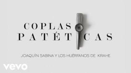Joaquín Sabina - Coplas Patéticas