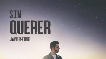 El navarro Javier Erro lanza 'Sin querer', primer trabajo tras su paso por 'La Voz'