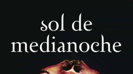 'Sol de medianoche', la nueva novela de la saga Crepúsculo llega en español