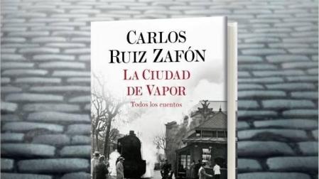 Planeta publica el libro póstumo de Carlos Ruiz Zafón, 'La ciudad de vapor'