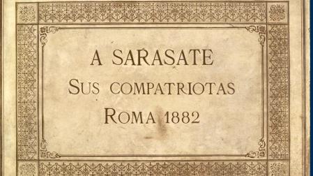 Álbum “A Sarasate: Sus compatriotas, 1882” que el Archivo Municipal de Pamplona ha cedido temporalmente para una exposición al Museo de Historia de Madrid