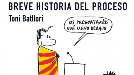 Portada de 'Breve historia del proceso' de Toni Batllori