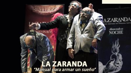 La Zaranda pone en escena en la ENT 'Manual para armar un sueño'.