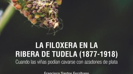 Portada del libro “La filoxera en la Ribera de Tudela (1877-1918)”