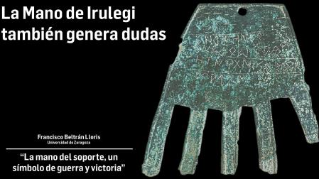 La Mano de Irulegi: "La mano del soporte, un símbolo de guerra y victoria"