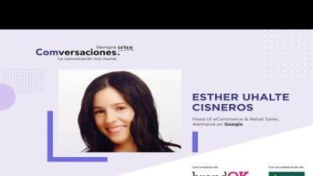 Esther Uhalte es navarra y además, Head of eCommerce & Retail Sales, Alemania en Google. Es una profesional del marketing digital multicultural y multilingüe con 24 años de experiencia global en funciones de marketing, agencia de medios y ventas de publicidad. Desde el viernes 31 de mayo analiza la comunicación en el ámbito empresarial en una nueva entrevista de ‘Comversaciones Siempre Cerca’. Puede verse en www.comversaciones.es