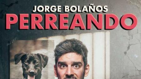 Jorge Bolaños llega hoy a la ENT con su show 'Perreando'.