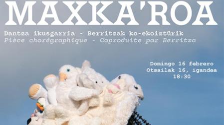 El espectáculo de danza Maxka’roa