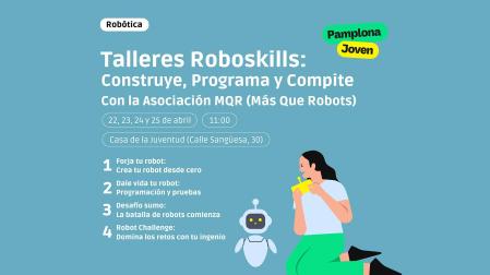 Cartel de las actividades de Roboskills organizadas en la Casa de la Juventud del 22 al 25 de abril /