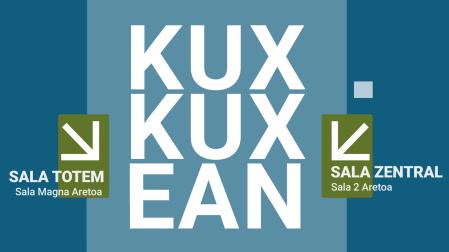 El segundo ciclo Kuxkuxean se celebrará en la sala Totem y en la sala Zentral 2
