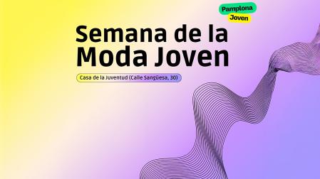 Cartel de la Semana de la Moda Joven en la Casa de la Juventud de Pamplona