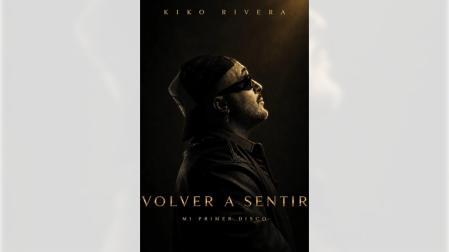 'Volver a sentir', el primer disco de Kiko Rivera