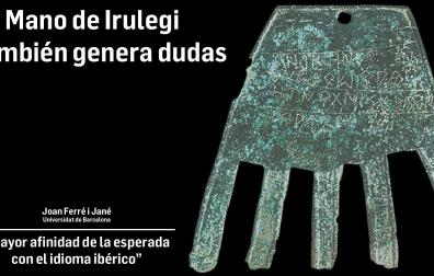 La Mano de Irulegi: "Mayor afinidad de la esperada con el idioma ibérico"
