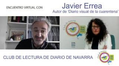 Encuentro virtual del Club de Lectura de Diario de Navarra con Javier Errea para presentar 'Diario visual de la cuarentena' Encuentro virtual del Club de Lectura de Diario de Navarra con Javier Errea para presentar 'Diario visual de la cuarentena'