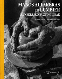 El oficio de alfarero en la localidad navarra está documentado ya en 1501. Fernando Hualde y Joseba Urretavizcaya.publican el libro 'Manos alfareras en Lumbier'.