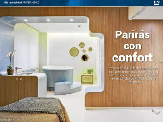 Además, los espacios diseñados para dar a luz.