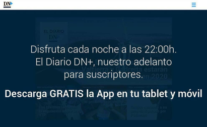 Ya está disponible El Diario DN+, nuestro adelanto para suscriptores, en móvil y tablet. Descárgate la aplicación móvil en http://onelink.to/dnplusmovil y la aplicación Tablet en http://onelink.to/dntablet.