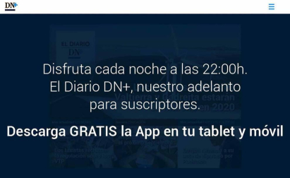 Ya está disponible El Diario DN+, nuestro adelanto para suscriptores, en móvil y tablet. Descárgate la aplicación móvil en http://onelink.to/dnplusmovil y la aplicación Tablet en http://onelink.to/dntablet.