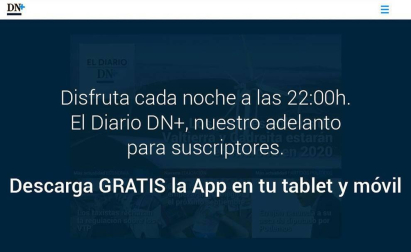 Ya está disponible El Diario DN+, nuestro adelanto para suscriptores, en móvil y tablet. Descárgate la aplicación móvil en http://onelink.to/dnplusmovil y la aplicación Tablet en http://onelink.to/dntablet.