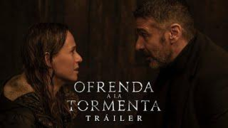 Vídeo | Tráiler de la película 'Ofrenda a la tormenta'