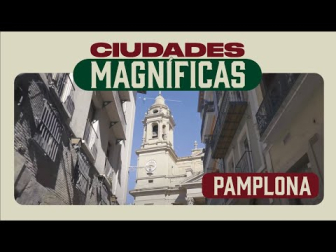 Vuelve Ciudades Magníficas a Pamplona, una iniciativa de Cervezas San Miguel