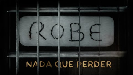 Robe - Nada que perder