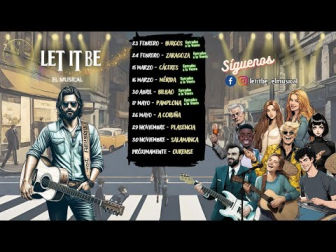 LET IT BE. A MUSICAL ACROSS THE UNIVERSE