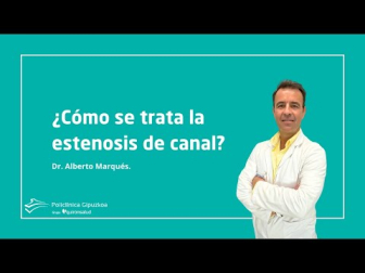 Estenosis de canal. Dr. Alberto Marqués