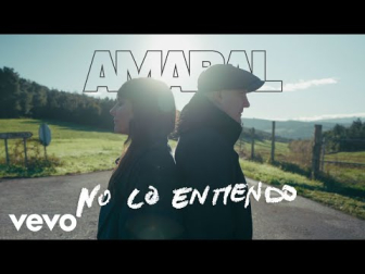 AMARAL 'No lo entiendo'
