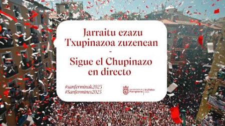 Vídeo del chupinazo 2025 de San Fermín en directo