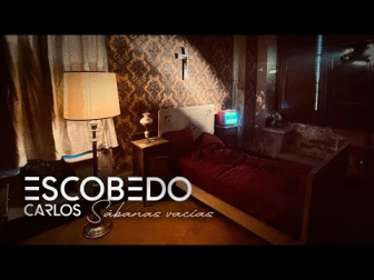 Carlos Escobedo - Sábanas vacías (Videoclip oficial)