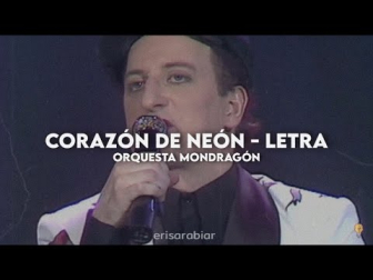 Corazón de Neón -Orquesta Mondragón