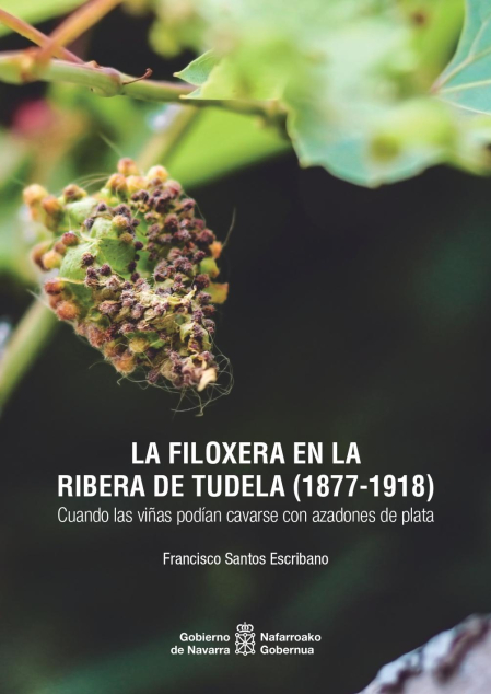Portada del libro “La filoxera en la Ribera de Tudela (1877-1918)”