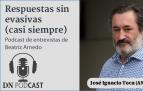 Podcast 'Respuestas sin evasivas (casi siempre)', con José Ignacio Toca
