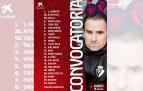Lista facilitada por Jagoba Arrasate ara la vuelta de la semifinal de la Copa del Rey en San Mamés.