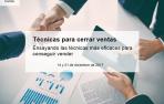 Técnicas para cerrar ventas: ensayando las técnicas más eficaces para conseguir vender