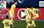 Resumen del Osasuna-Villarreal: gol de Fer Niño (0-2)