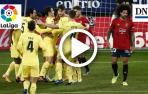 Resumen del Osasuna 1-3 Villarreal en vídeo