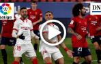 Resumen del Osasuna 0-2 Sevilla en vídeo