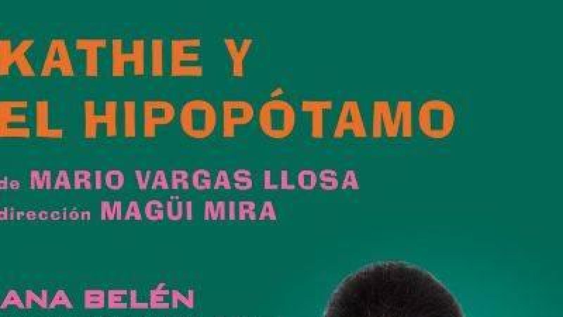 'Kathie y el hipopótamo', teatro de Vargas Llosa