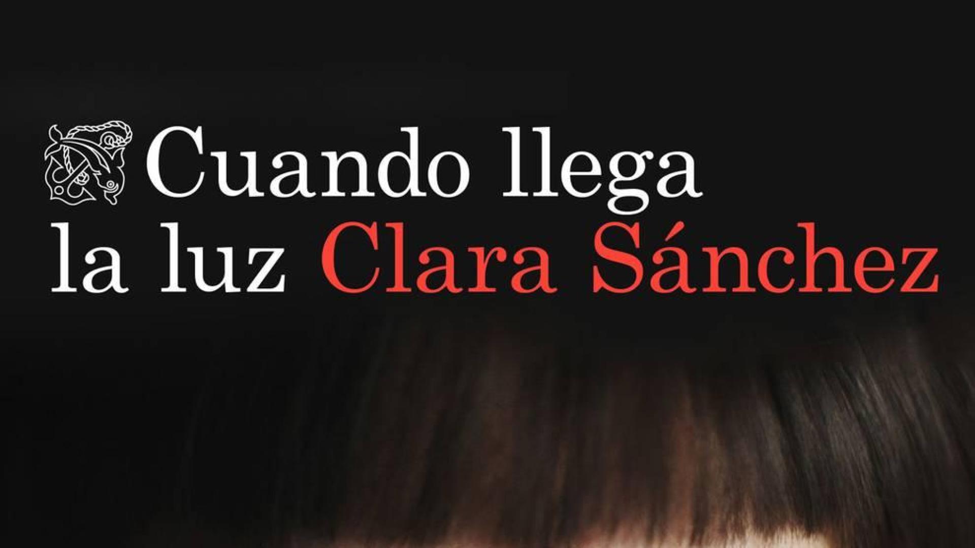 "Cuando llega la luz", de Clara Sánchez
