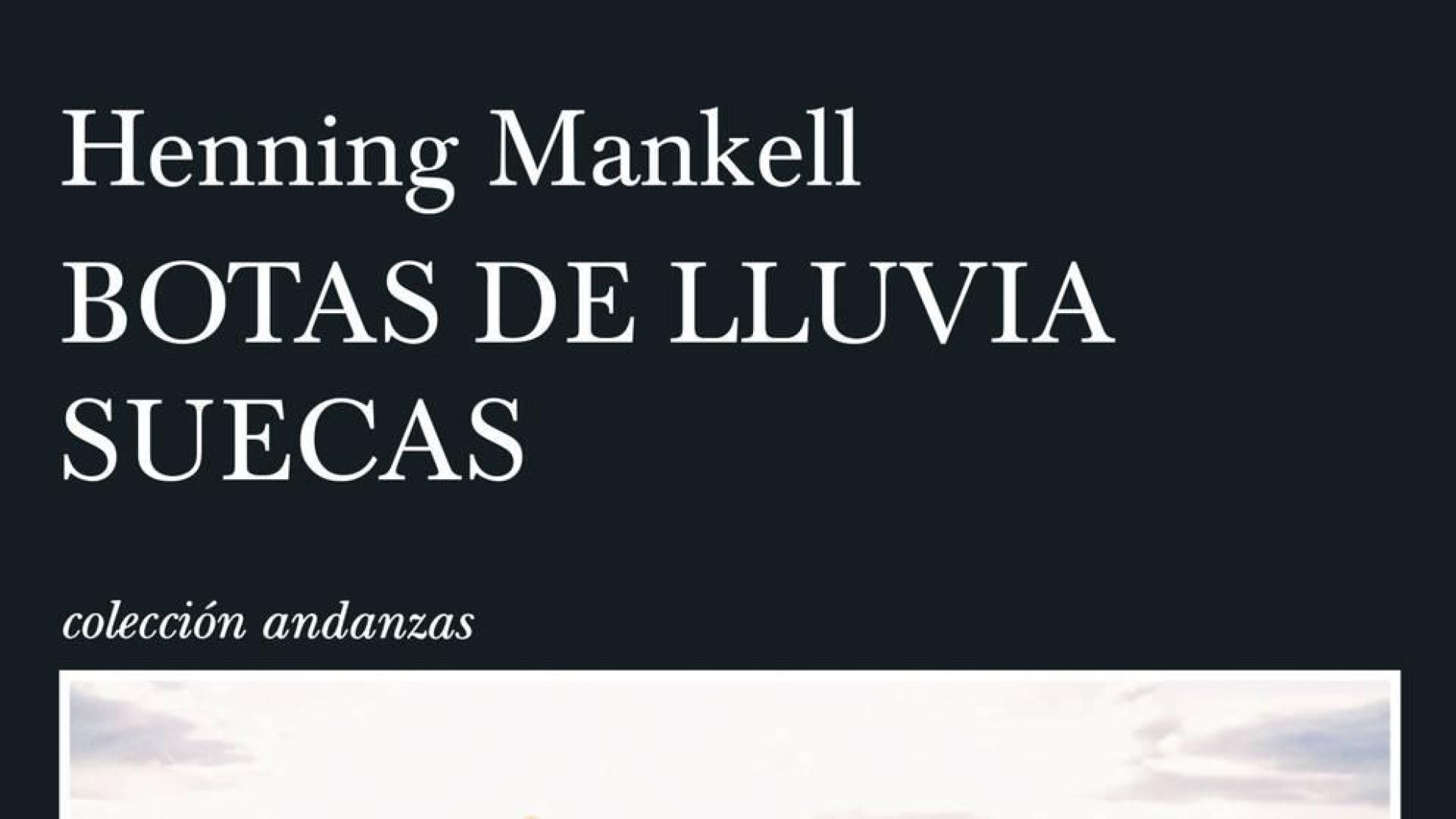 "Botas de lluvia secas", de Henning Mankell