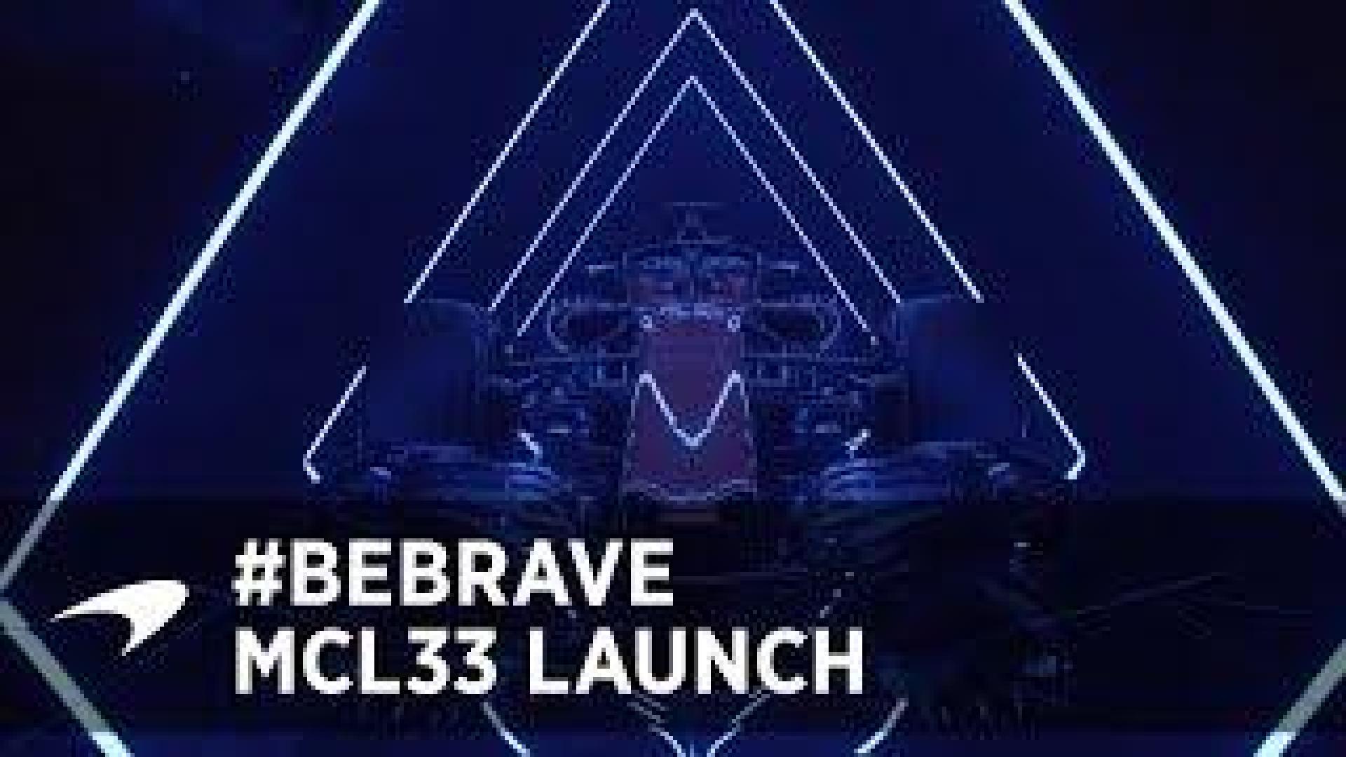 Be Brave | Unveiling the McLaren MCL33