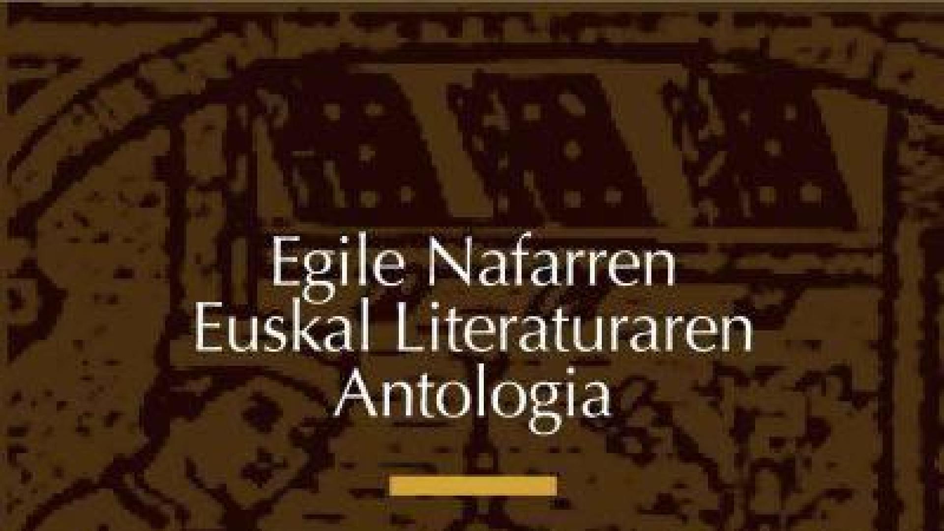 Una antología sobre escritores navarros en euskera de la Edad Media al Romanticismo