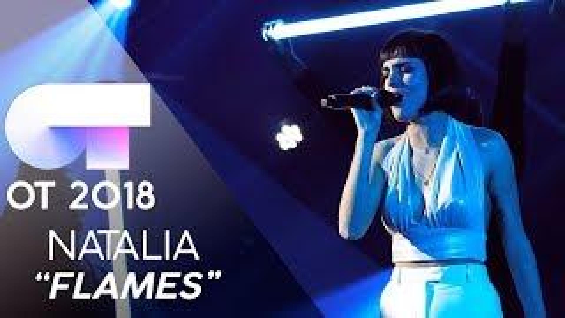 "FLAMES" - NATALIA | GALA 7 | OT 2018